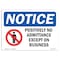 Signmission Sign, 10" H, 14" W, Plastic, NOTICE Positively No Admittance Except Business Sign, Landscape OS-NS-P-1014-L-16392 - alternate 1